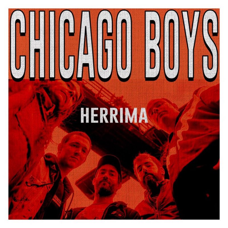 Chicago Boys - Herrima