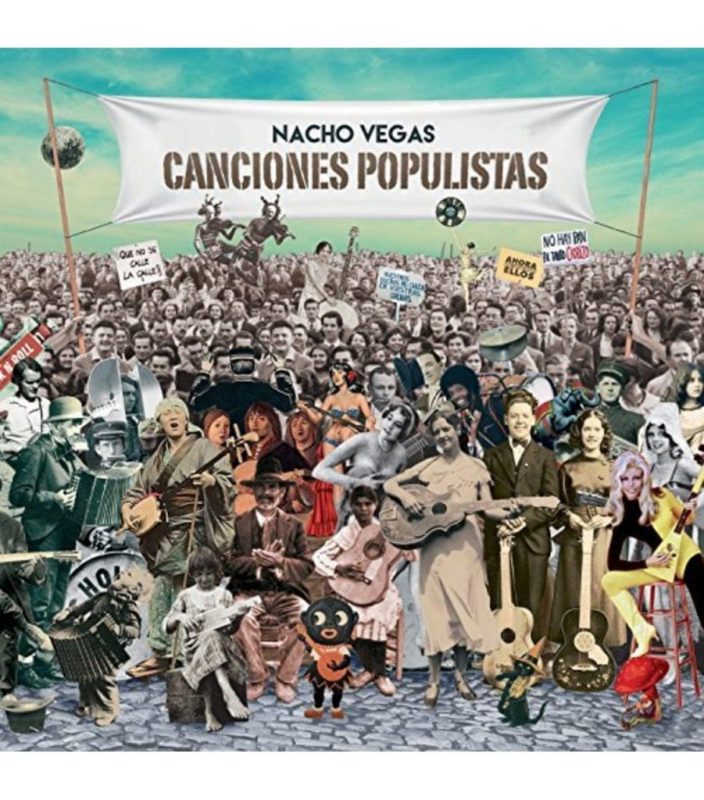 Nacho Vegas - Canciones populistas